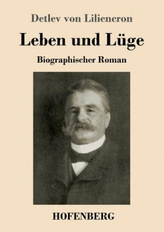 Kniha Leben und Luge Detlev Von Liliencron