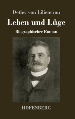 Kniha Leben und Luge Detlev Von Liliencron