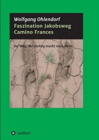 Książka Faszination Jakobsweg Wolfgang Ohlendorf