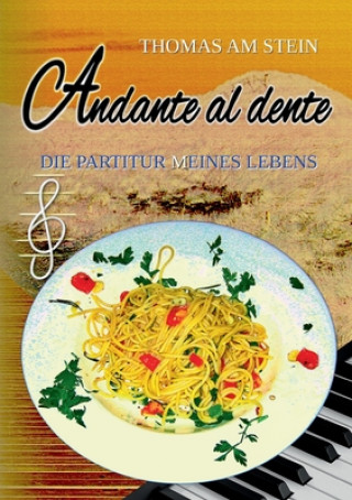 Kniha Andante al dente Thomas Am Stein