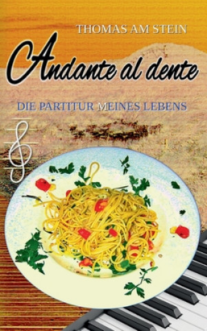 Kniha Andante al dente Thomas Am Stein