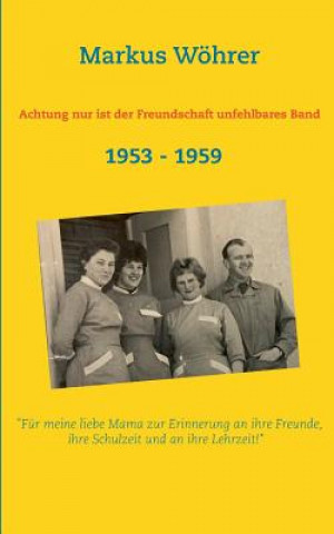 Book Achtung nur ist der Freundschaft unfehlbares Band Markus Wöhrer