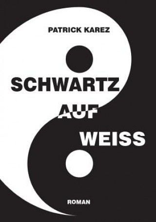 Book Schwartz auf Weiss Patrick Karez