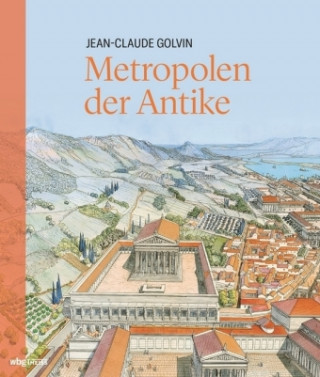 Kniha Golvin, J: Metropolen der Antike Jean-Claude Golvin
