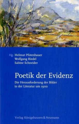 Kniha Poetik der Evidenz Helmut Pfotenhauer