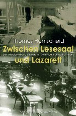 Kniha Zwischen Lesesaal und Lazarett Thomas Homscheid