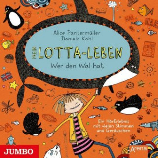 Audio Mein Lotta-Leben - Wer den Wal hat, 1 Audio-CD Alice Pantermüller