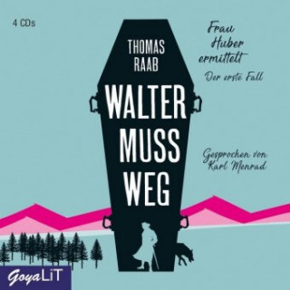 Audio Walter muss weg Thomas Raab