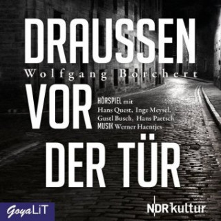 Аудио Draussen vor der Tür Wolfgang Borchert