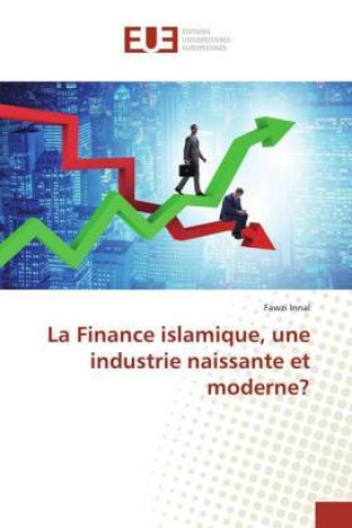 Kniha La Finance islamique, une industrie naissante et moderne? Fawzi Innal