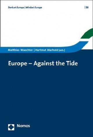 Kniha Europe - Against the Tide Matthias Waechter