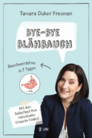 Kniha Bye-bye Blähbauch Tamara Duker Freuman
