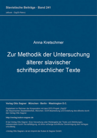 Carte Zur Methodik der Untersuchung aelterer slavischer schriftsprachlicher Texte Anna Kretschmer
