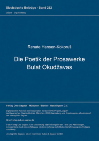 Książka Die Poetik der Prosawerke Bulat Okudzavas Renate Hansen-Kokorus