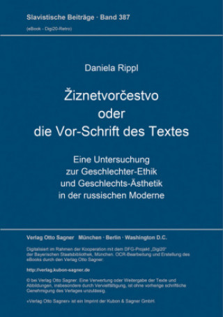 Kniha Ziznetvorcestvo oder die Vor-Schrift des Textes Daniela Rippl