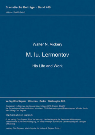 Knjiga M. Iu. Lermontov. His Life and Work Walter N. Vickery