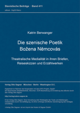 Carte Die szenische Poetik Bozena Nemcovas Katrin Berwanger