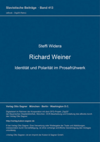 Carte Richard Weiner. Identitaet und Polaritaet im Prosafruehwerk Steffi Widera