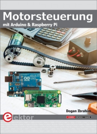 Książka Motorsteuerung mit Arduino und Raspberry Pi Dogan Ibrahim