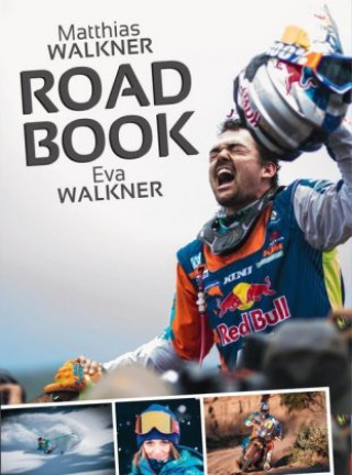 Kniha Roadbook Matthias Walkner