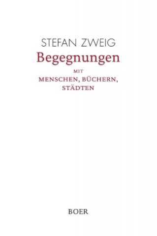 Książka Begegnungen mit Menschen, Büchern, Städten Stefan Zweig