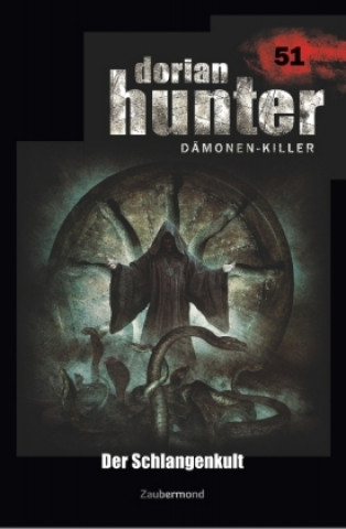 Könyv Dorian Hunter 51 - Der Schlangenkult Peter Morlar