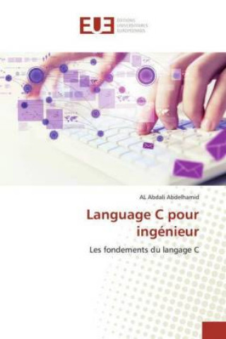 Kniha Language C pour ingenieur AL Abdali Abdelhamid