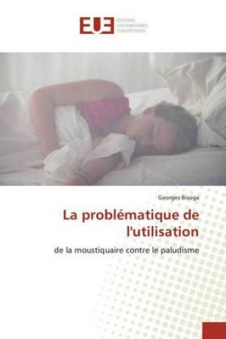 Libro La problématique de l'utilisation Georges Bisoga