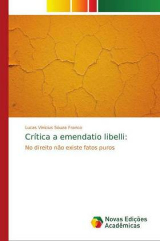 Kniha Crítica a emendatio libelli: Lucas Vinicius Souza Franco