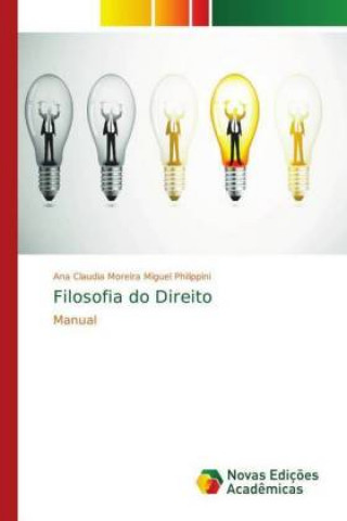 Knjiga Filosofia do Direito Ana Claudia Moreira Miguel Philippini