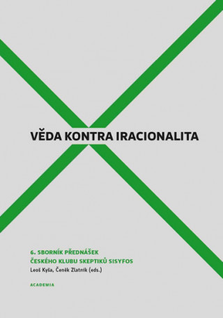 Книга Věda kontra iracionalita 6 Leoš Kyša