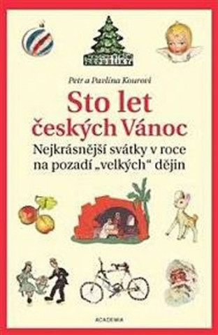 Kniha Sto let českých Vánoc Petr Koura