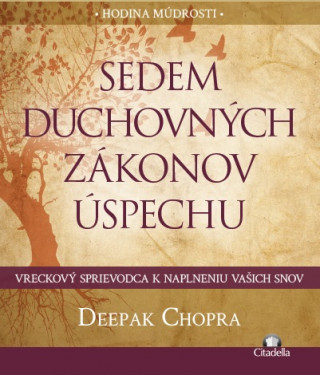 Könyv Sedem duchovných zákonov úspechu Deepak Chopra
