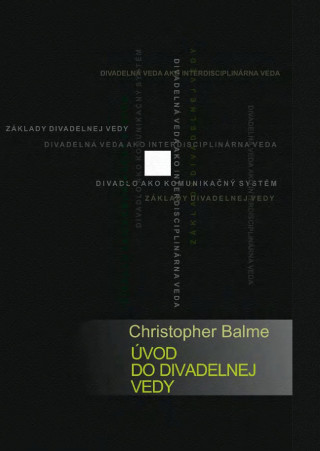 Kniha Úvod do divadelnej vedy Christopher Balme