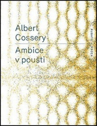 Knjiga Ambice v poušti Albert Cossery