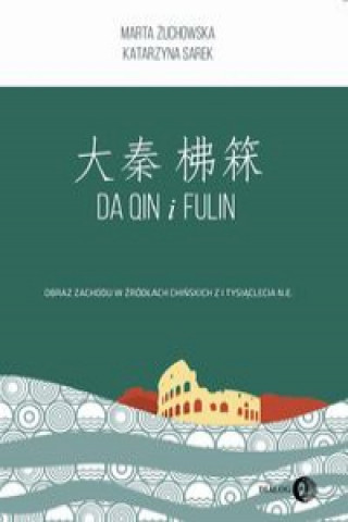 Kniha Da Qin i Fulin Żuchowska Marta