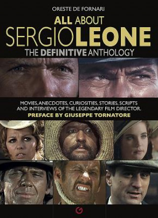 Книга All About Sergio Leone Oreste De Fornari