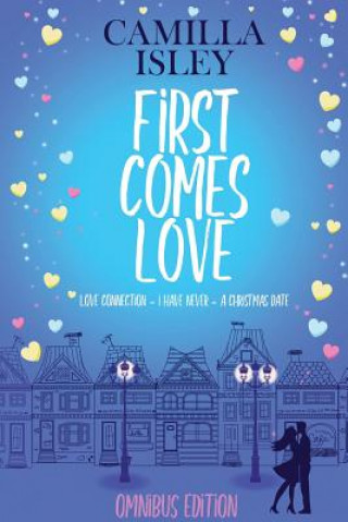 Buch First Comes Love Camilla Isley