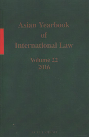 Carte Asian Yearbook of International Law, Volume 22 (2016) Seokwoo Lee