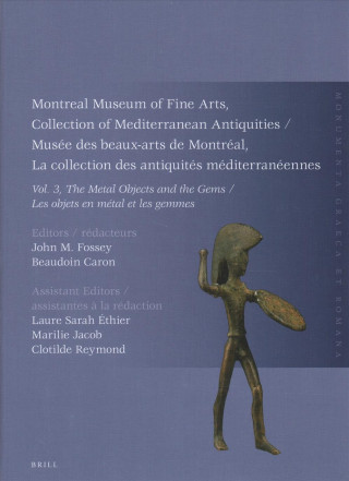 Carte Montreal Museum of Fine Arts, Collection of Mediterranean Antiquities, Vol. 3, the Metal Objects and the Gems: Musée Des Beaux-Arts de Montréal, La Co Beaudoin Caron