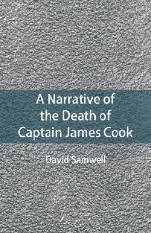 Książka Narrative of the Death of Captain James Cook DAVID SAMWELL