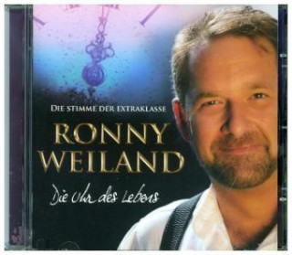 Audio Die Uhr des Lebens, 1 Audio-CD Ronny Weiland