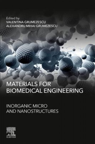 Kniha Materials for Biomedical Engineering Alexandru Grumezescu