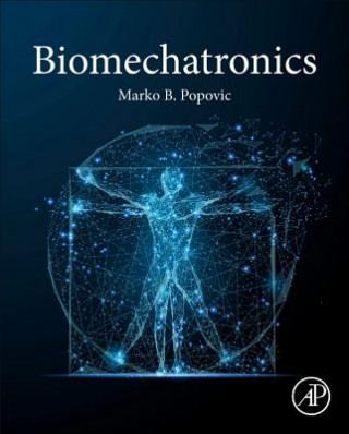 Knjiga Biomechatronics Marko Popovic