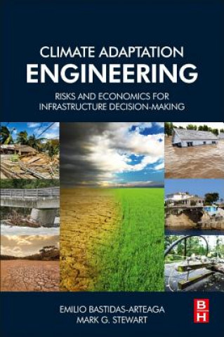 Knjiga Climate Adaptation Engineering Emilio Bastidas-Arteaga