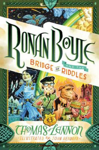Könyv Ronan Boyle and the Bridge of Riddles (Ronan Boyle #1) Thomas Lennon