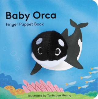Carte Baby Orca: Finger Puppet Book Chronicle Books