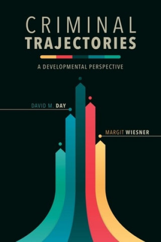 Knjiga Criminal Trajectories David M Day