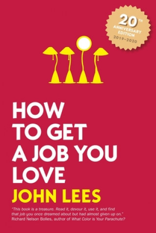 Książka How to Get a Job You Love 2019-2020 Edition John Lees