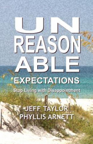 Knjiga Unreasonable Expectations Phyllis Arnett
